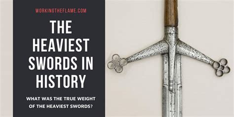 heaviest sword of all time.